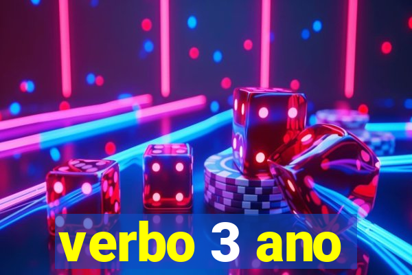 verbo 3 ano